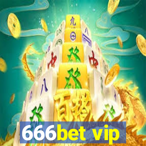 666bet vip